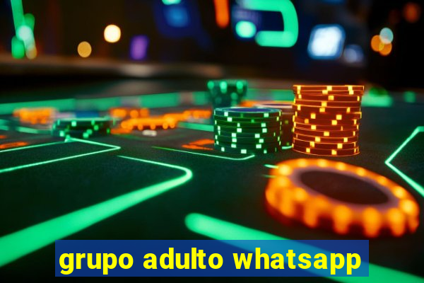 grupo adulto whatsapp